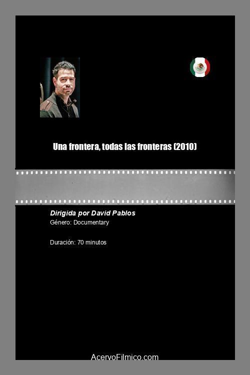Una frontera, todas las fronteras 2010 official movie poster