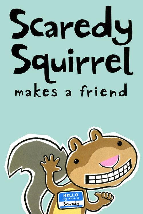 Scaredy Squirrel Makes a Friend 2012 official movie poster