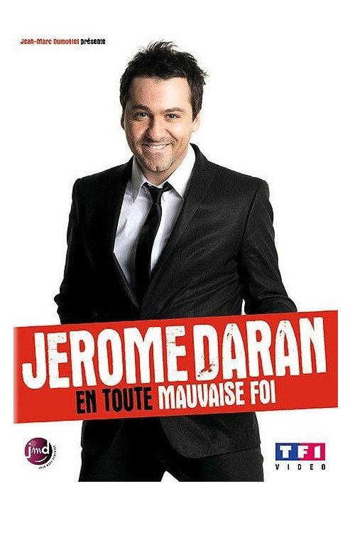 Jerome Daran - En toute mauvaise foi 2012 official movie poster