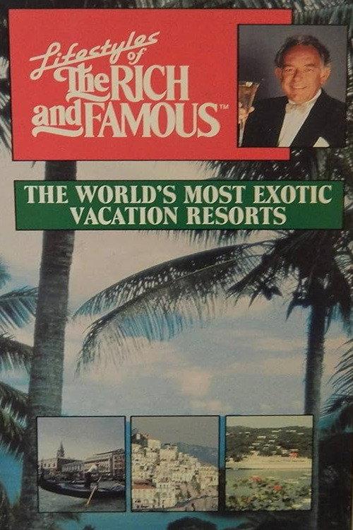 Lifestyles of the Rich and Famous: The World's Most Exotic Vacation Resorts 1988 official movie poster