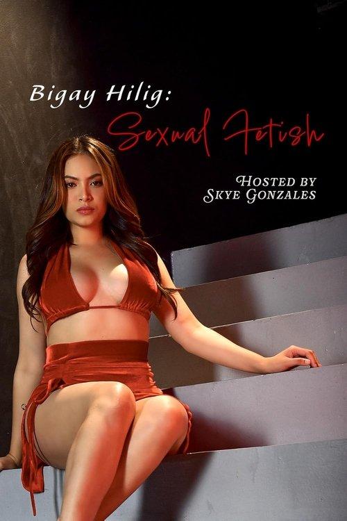 Bigay hilig: Sexual Fetish 2025 official movie poster