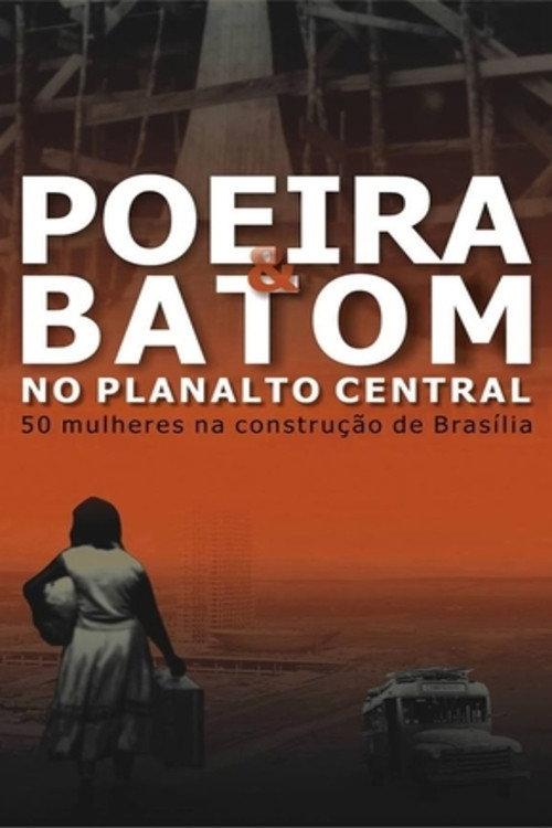 Poeira e Batom no Planalto Central 2011 official movie poster