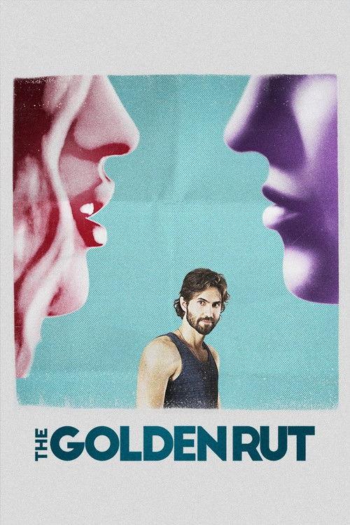 The Golden Rut 2016 official movie poster