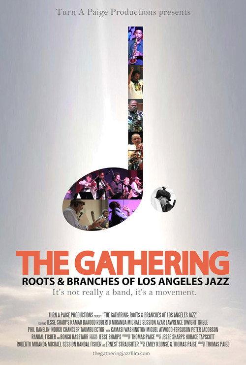 The Gathering: Roots and Branches of Los Angeles Jazz 2019 official movie poster
