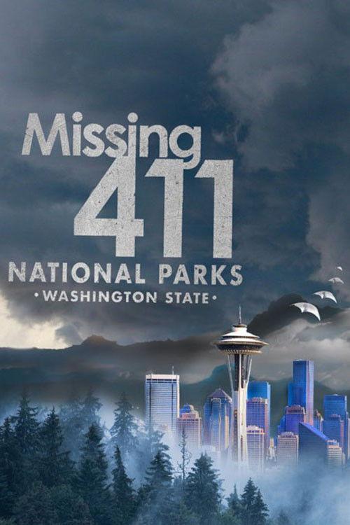 Missing 411 National Parks: Washington State 2026 official movie poster