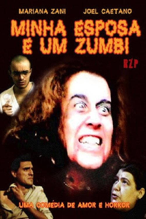 Minha Esposa é um Zumbi 2006 official movie poster