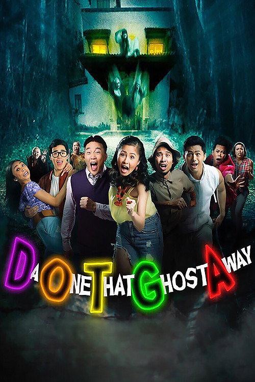DOTGA: Da One That Ghost Away 2018 official movie poster