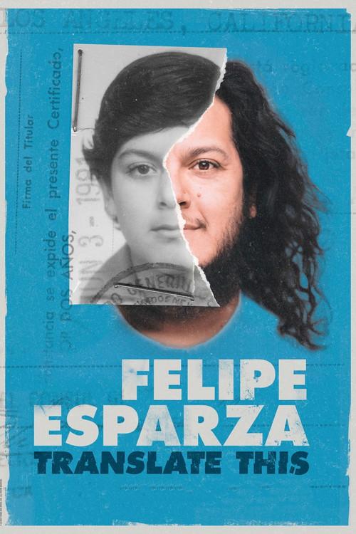Felipe Esparza: Translate This 2017 official movie poster