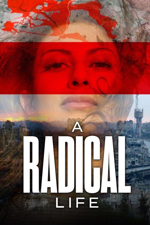 A Radical Life 2022 official movie poster