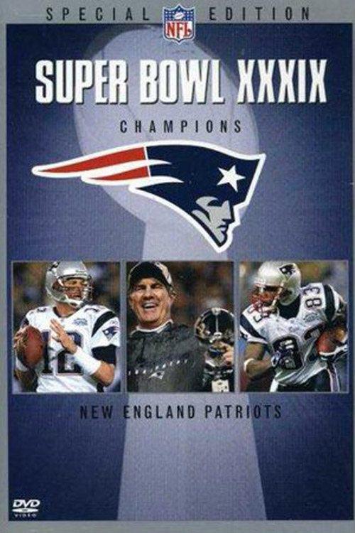Super Bowl XXXIX Champions: New England Patriots 2005 official movie poster