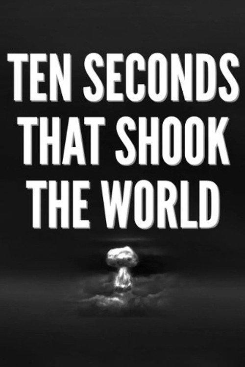 Ten Seconds that Shook the World 1963 official movie poster