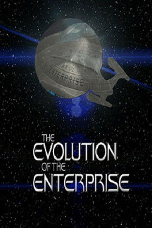The Evolution of the Enterprise 2009 official movie poster
