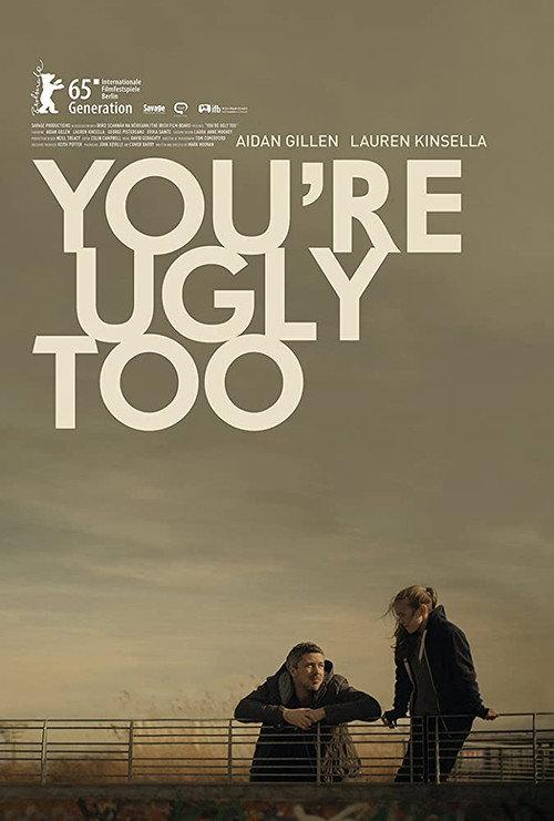 You're Ugly Too 2015 official movie poster