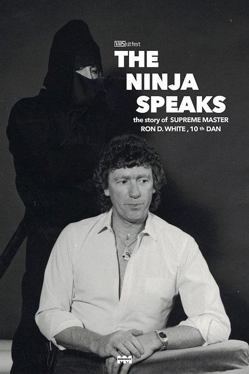 The Ninja Speaks: The Story of Ron D. White 2023 official movie poster
