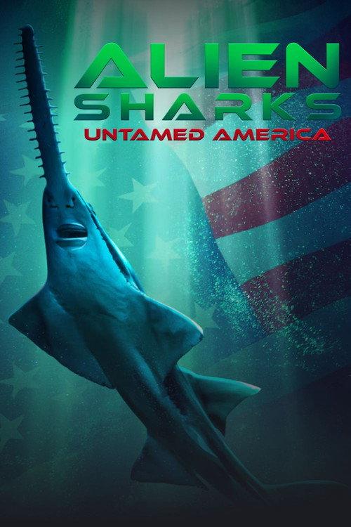 Alien Sharks: Untamed America 2026 official movie poster