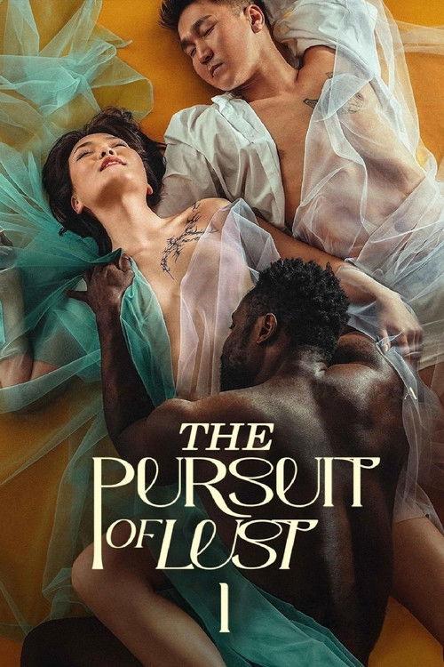 The Pursuit of Lust 2025 official movie poster