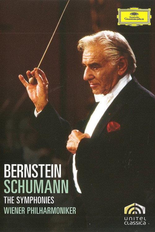 Schumann: The Symphonies - Leonard Bernstein 2008 official movie poster