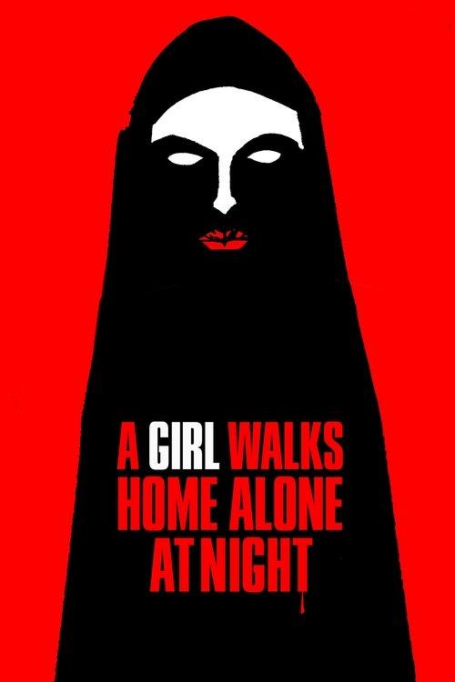 A Girl Walks Home Alone at Night 2014 official movie poster