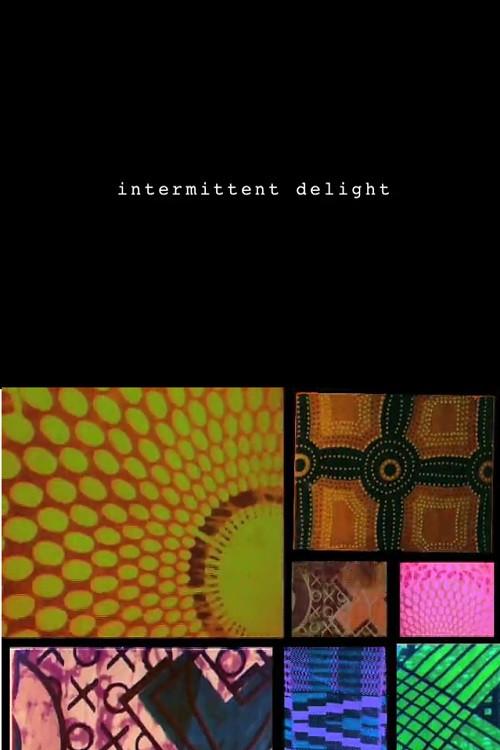 Intermittent Delight 2007 official movie poster