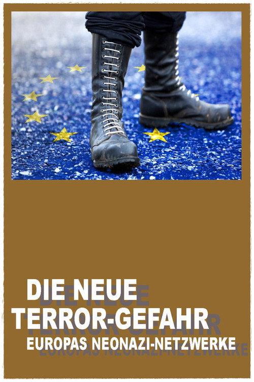 Ultra-right and Neo-Nazi Groups: The New Terrorist Threat 2023 official movie poster