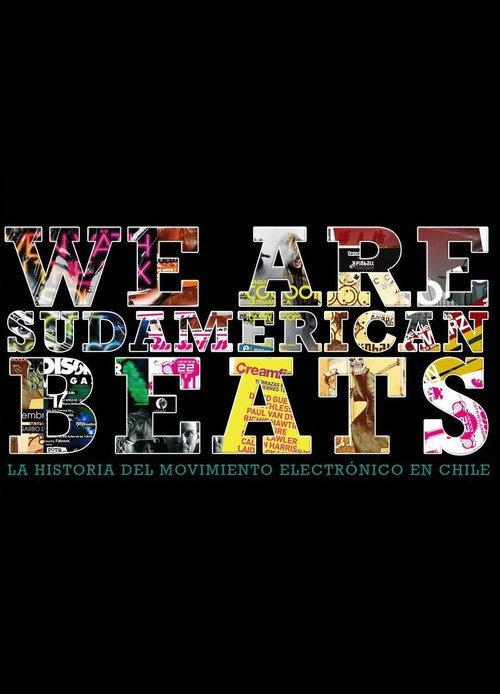 We are sudamerican beats 2014 official movie poster