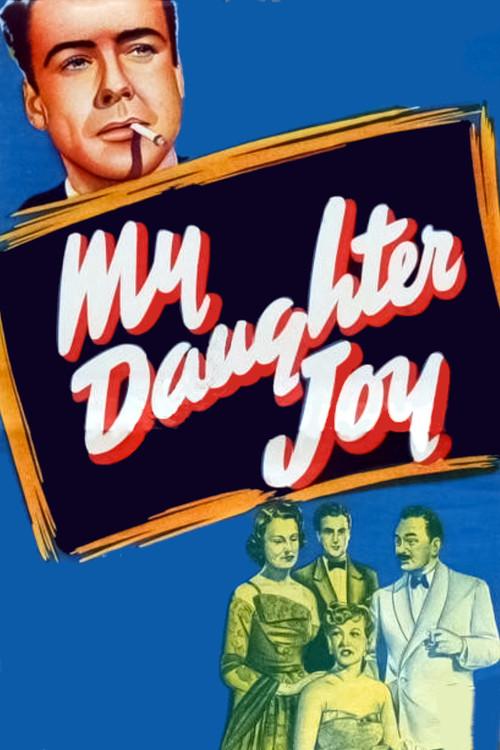 My Daughter Joy 1950 official movie poster