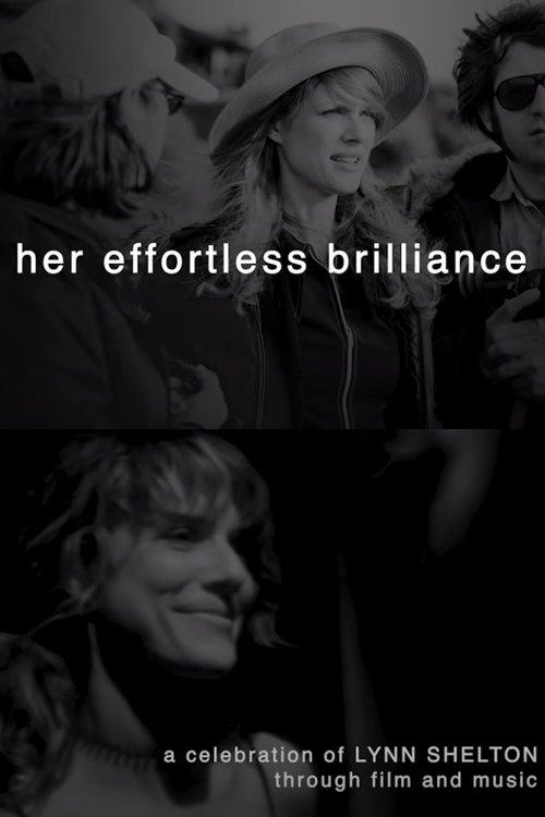 Her Effortless Brilliance: A Celebration of Lynn Shelton Through Film and Music 2020 official movie poster