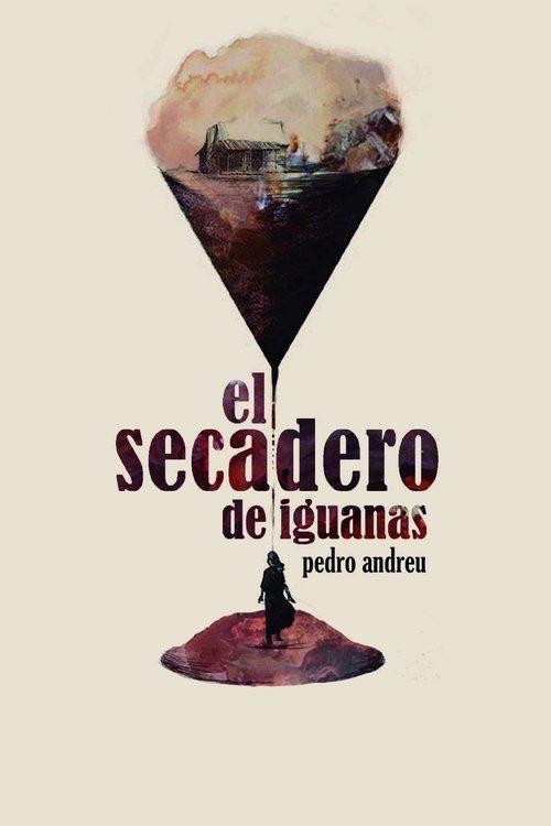 El Secadero De Iguanas 2018 official movie poster
