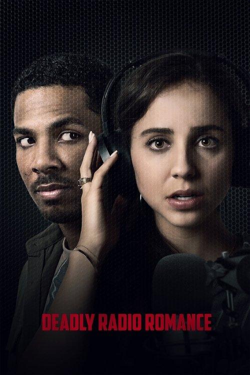 Deadly Radio Romance 2021 official movie poster