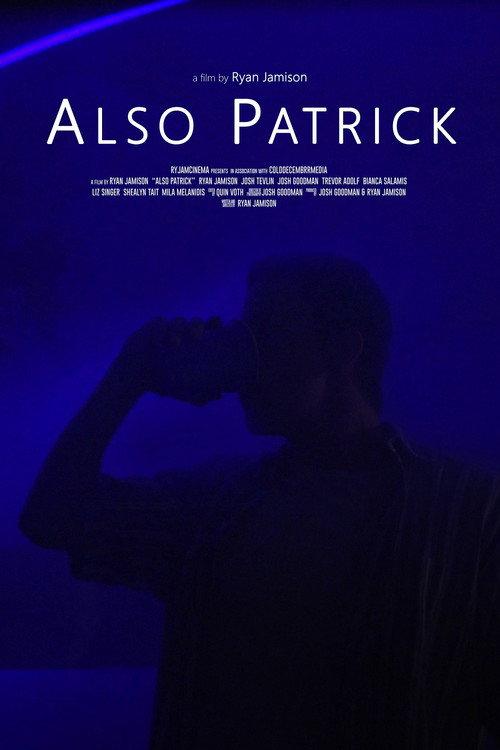 Also Patrick 2020 official movie poster