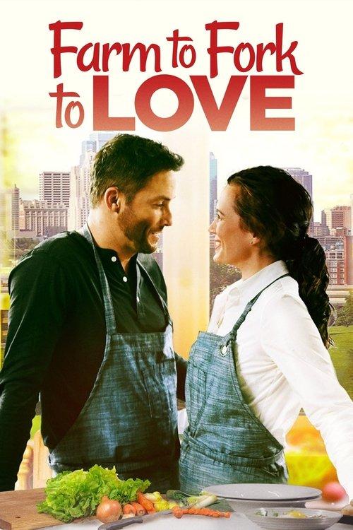 Farm to Fork to Love 2021 official movie poster