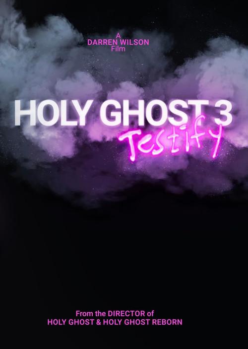 Holy Ghost 3: Testify 2024 official movie poster