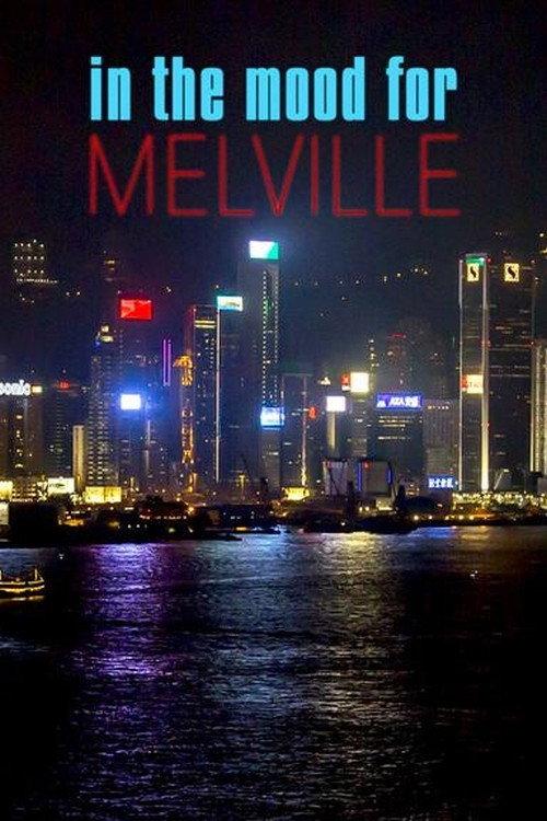 In the Mood for Melville 2017 official movie poster