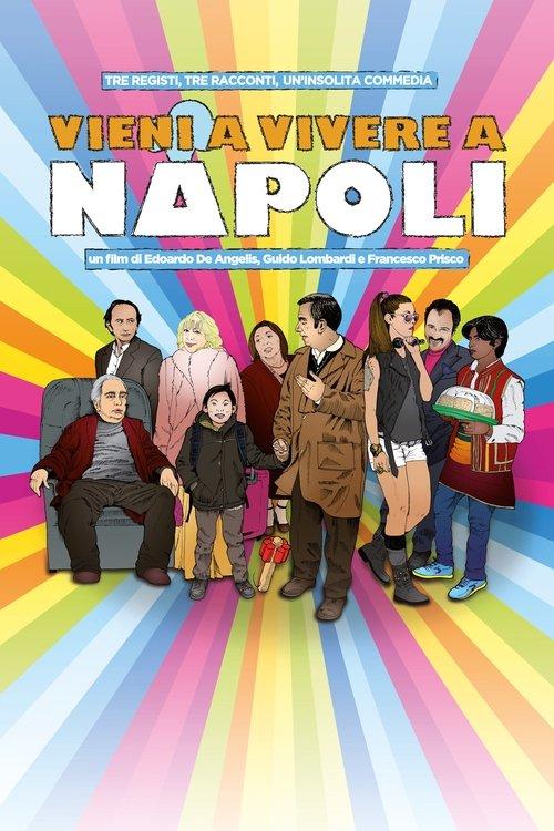 Vieni a vivere a Napoli! 2017 official movie poster