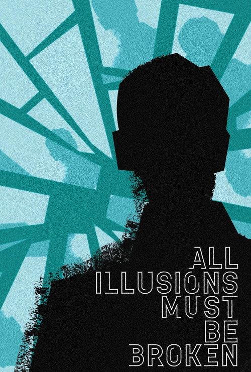 All Illusions Must Be Broken 2024 official movie poster
