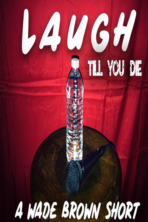 Laugh Till You Die 2020 official movie poster