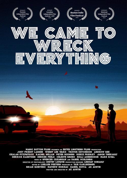 We Came To Wreck Everything  official movie poster