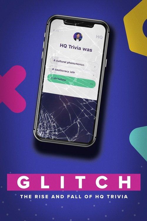 Glitch: The Rise & Fall of HQ Trivia 2023 official movie poster