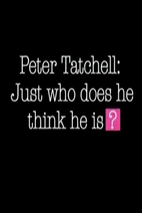 Peter Tatchell: Just Who Does He Think He Is? 2004 official movie poster