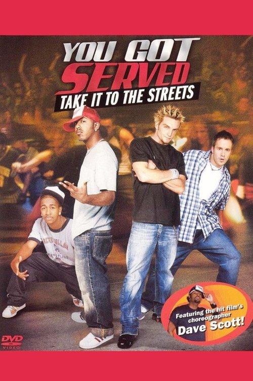 You Got Served: Take it to the Streets 2004 official movie poster