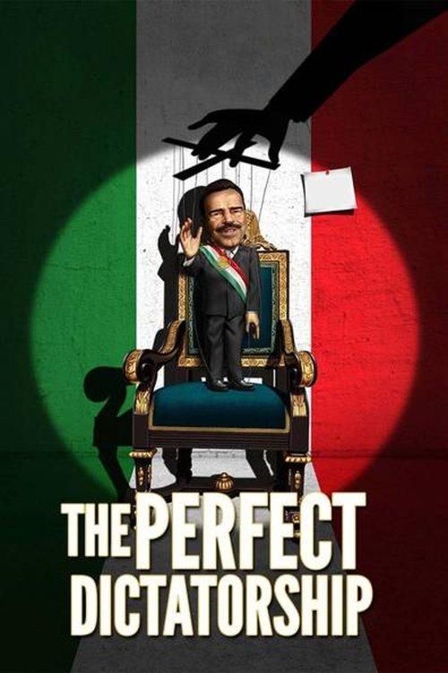 The Perfect Dictatorship 2014 official movie poster