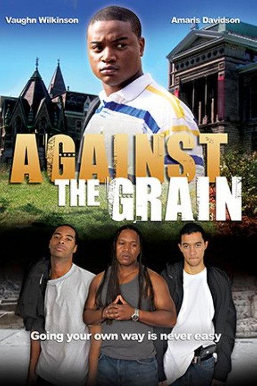 Against the Grain 2014 official movie poster