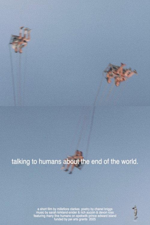 talking to humans about the end of the world. 2025 official movie poster