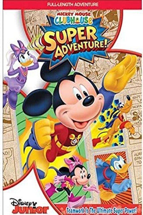 Mickey Mouse Clubhouse: Super Adventure! 2013 official movie poster