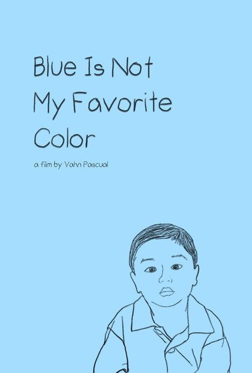Blue Is Not My Favorite Color 2020 official movie poster