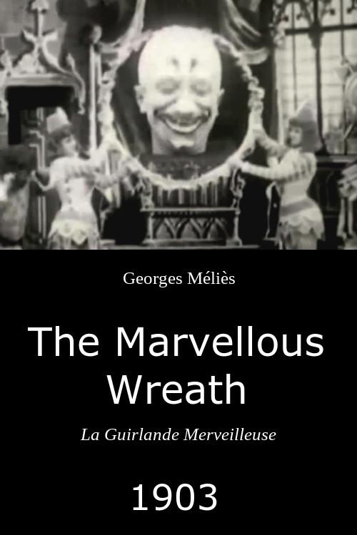 The Marvellous Wreath 1903 official movie poster