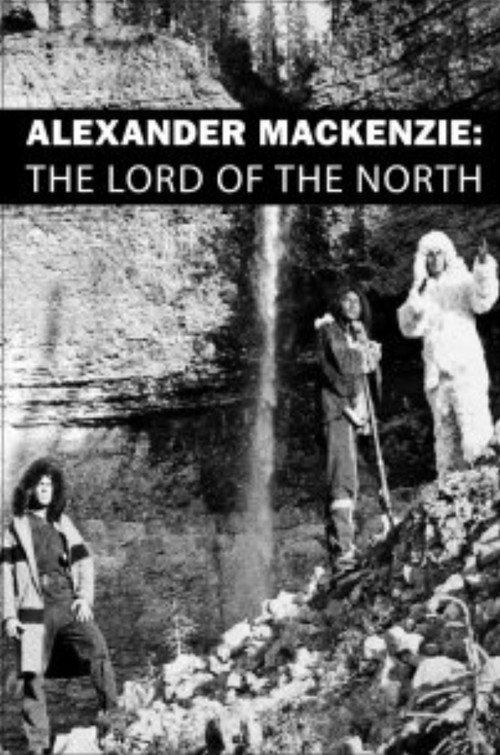 Alexander Mackenzie: The Lord of the North 1964 official movie poster