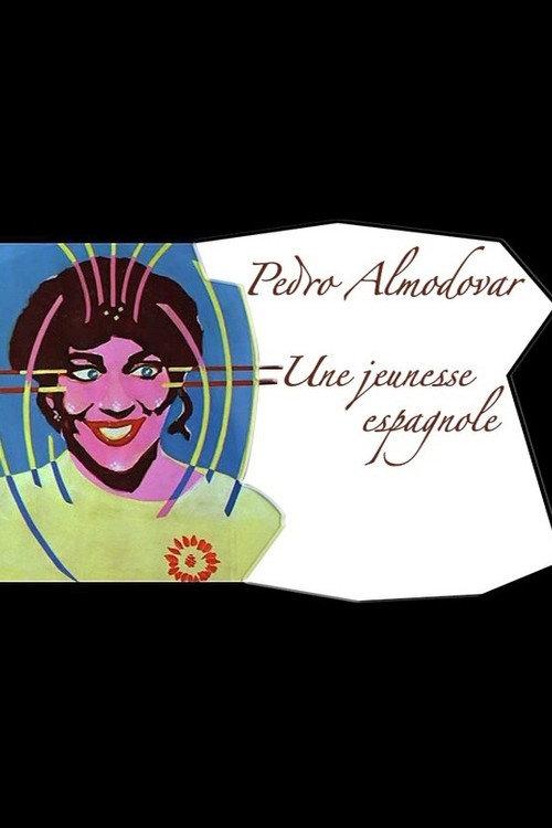 Pedro Almodovar, une jeunesse espagnole 2008 official movie poster