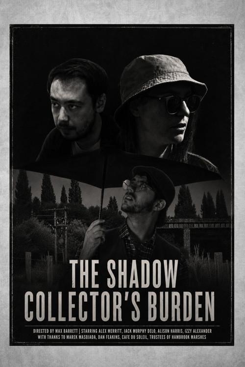 The Shadow Collector's Burden official movie poster