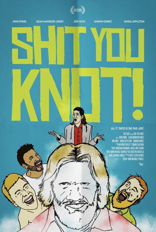 Shit You Knot! 2020 official movie poster